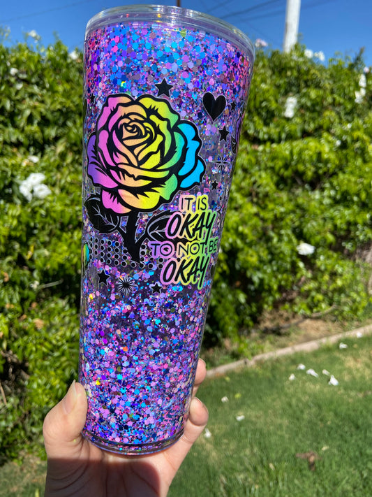 24 oz Acrylic Snow Globe "Its Okay to Not be Okay" Glitter Tumbler