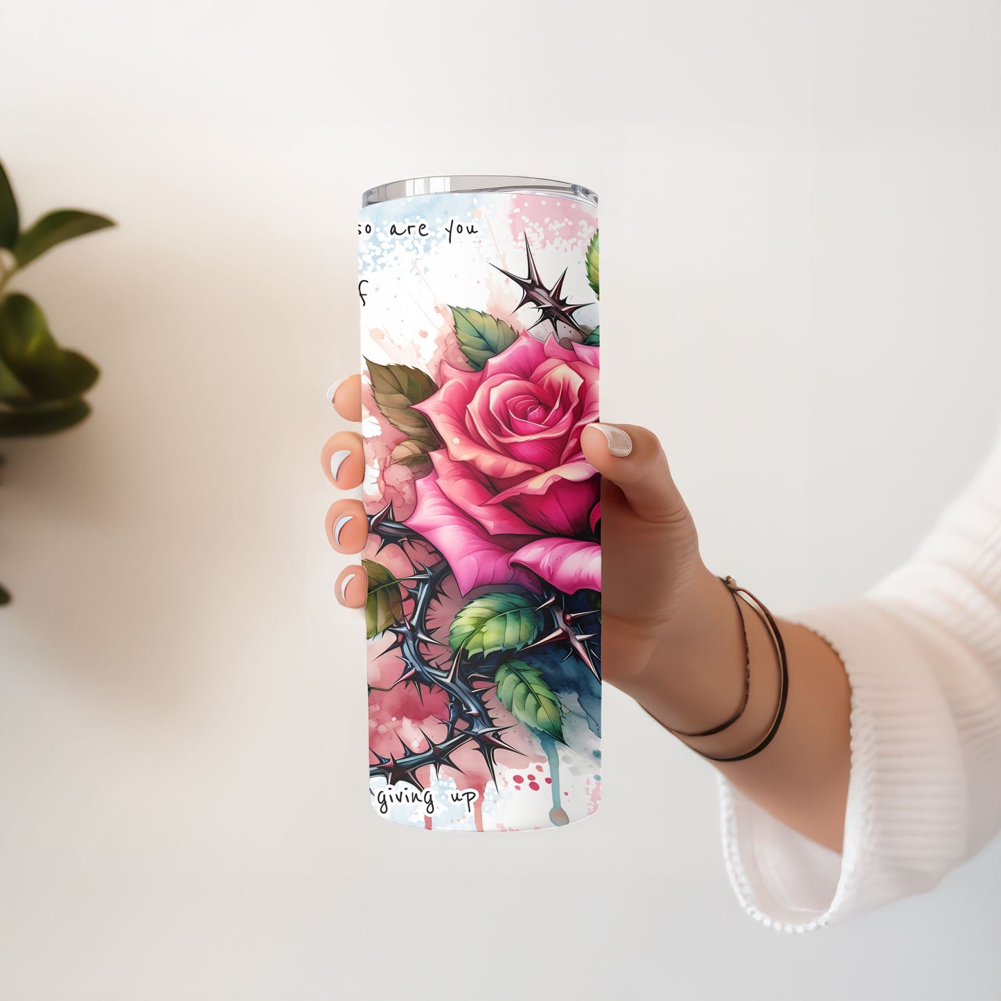 Motivational Rose Thorn 20 oz. Skinny Tumbler
