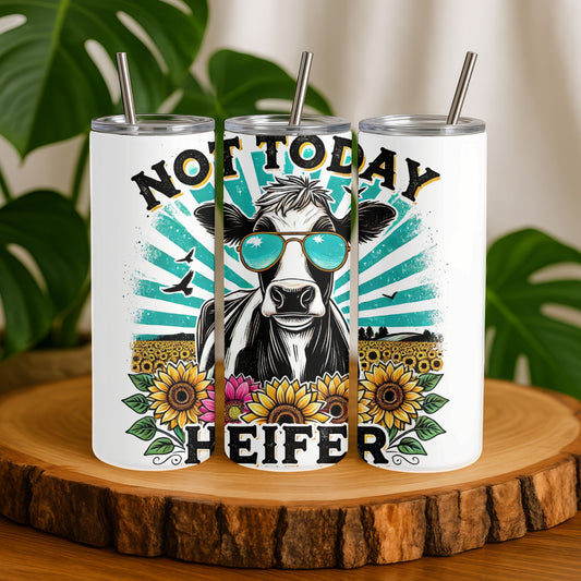 Not Today Heifer 20 oz. Skinny Tumbler