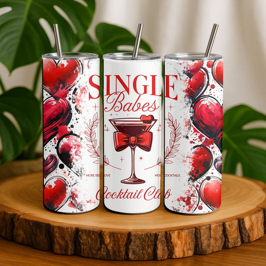 Single Babes Galentines 20 oz. Skinny Tumbler