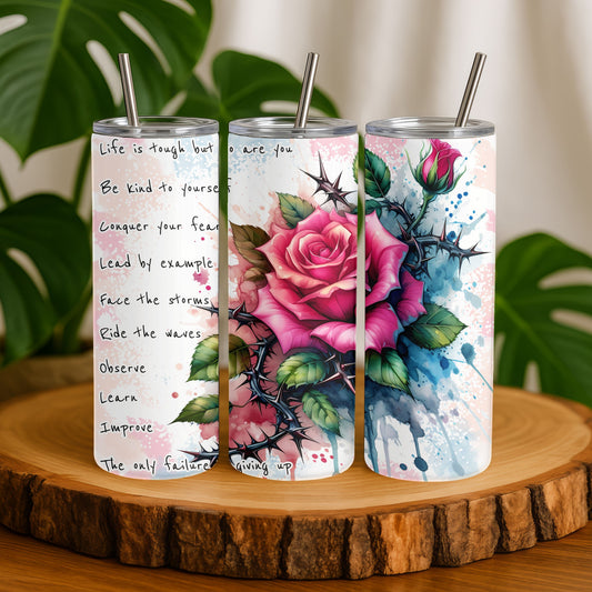Motivational Rose Thorn 20 oz. Skinny Tumbler