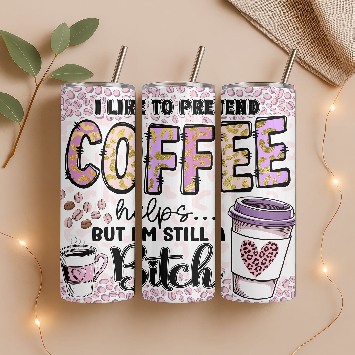 Pretend Coffee Helps 20 oz. Skinny Tumbler