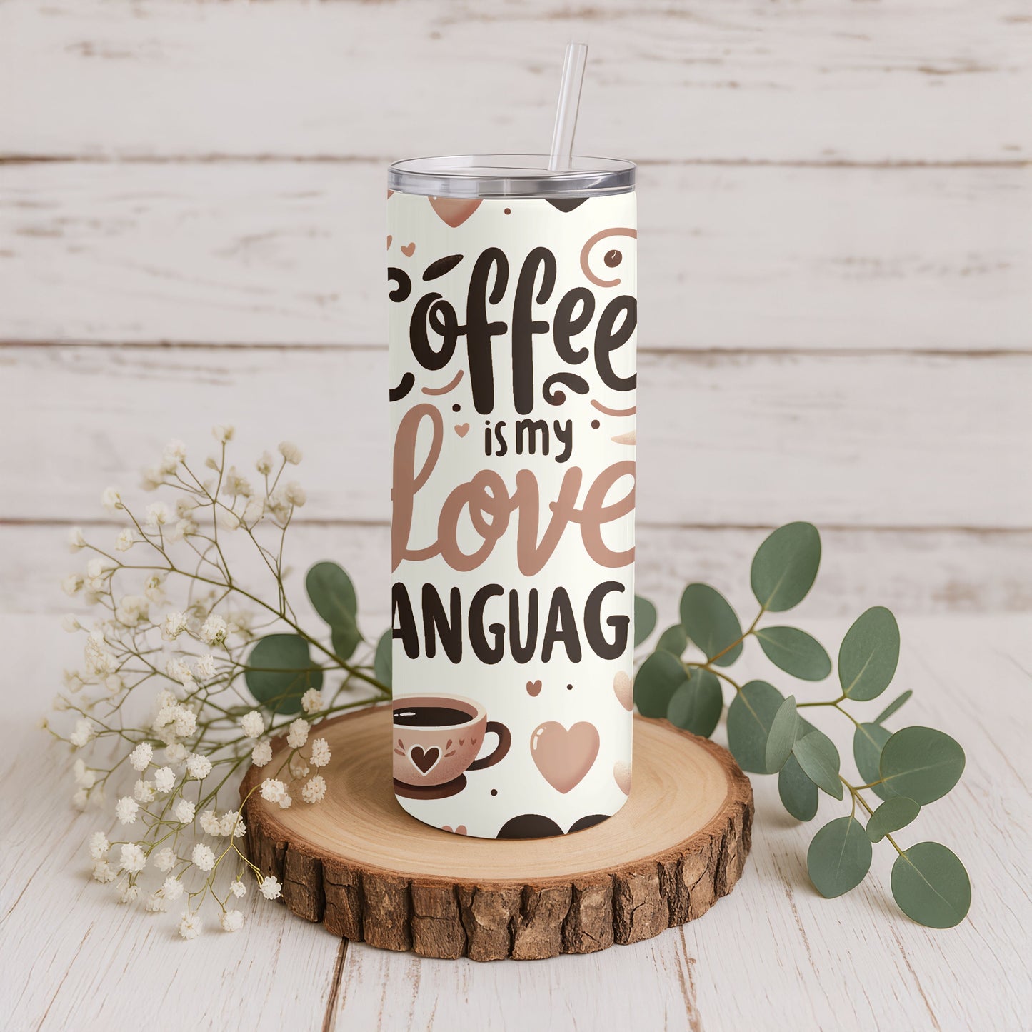 Coffee is my Love Language 20 oz. Skinny Tumbler