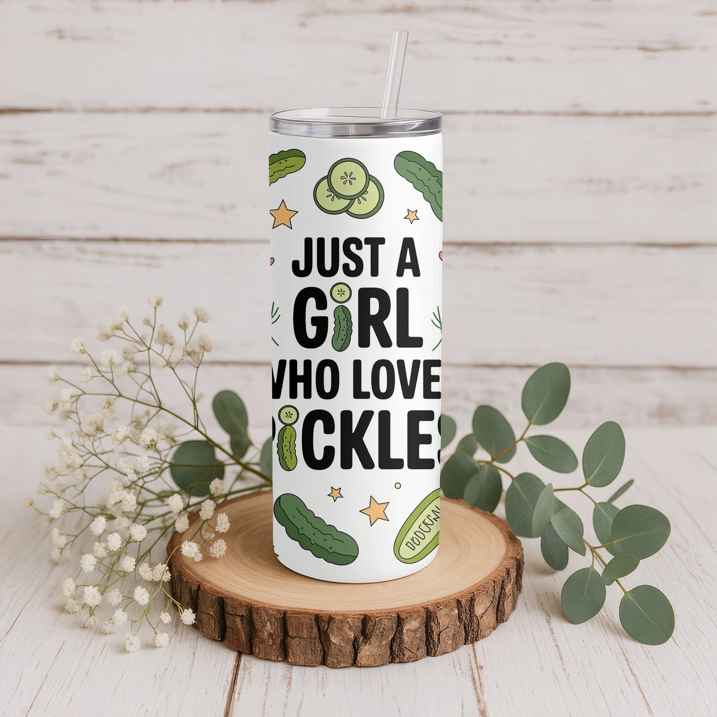 Just a Girl who loves pickles 20 oz. Skinny Tumbler