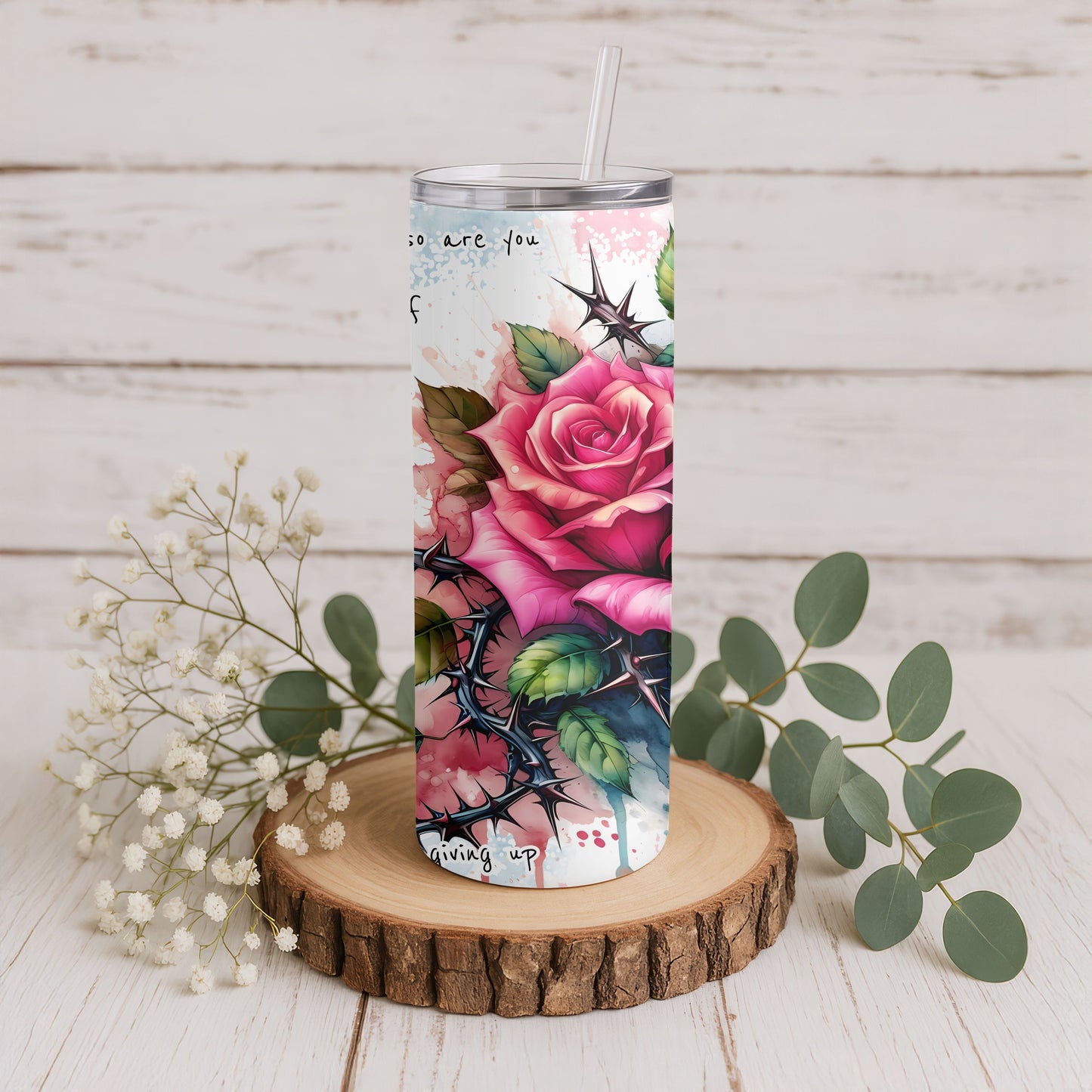 Motivational Rose Thorn 20 oz. Skinny Tumbler