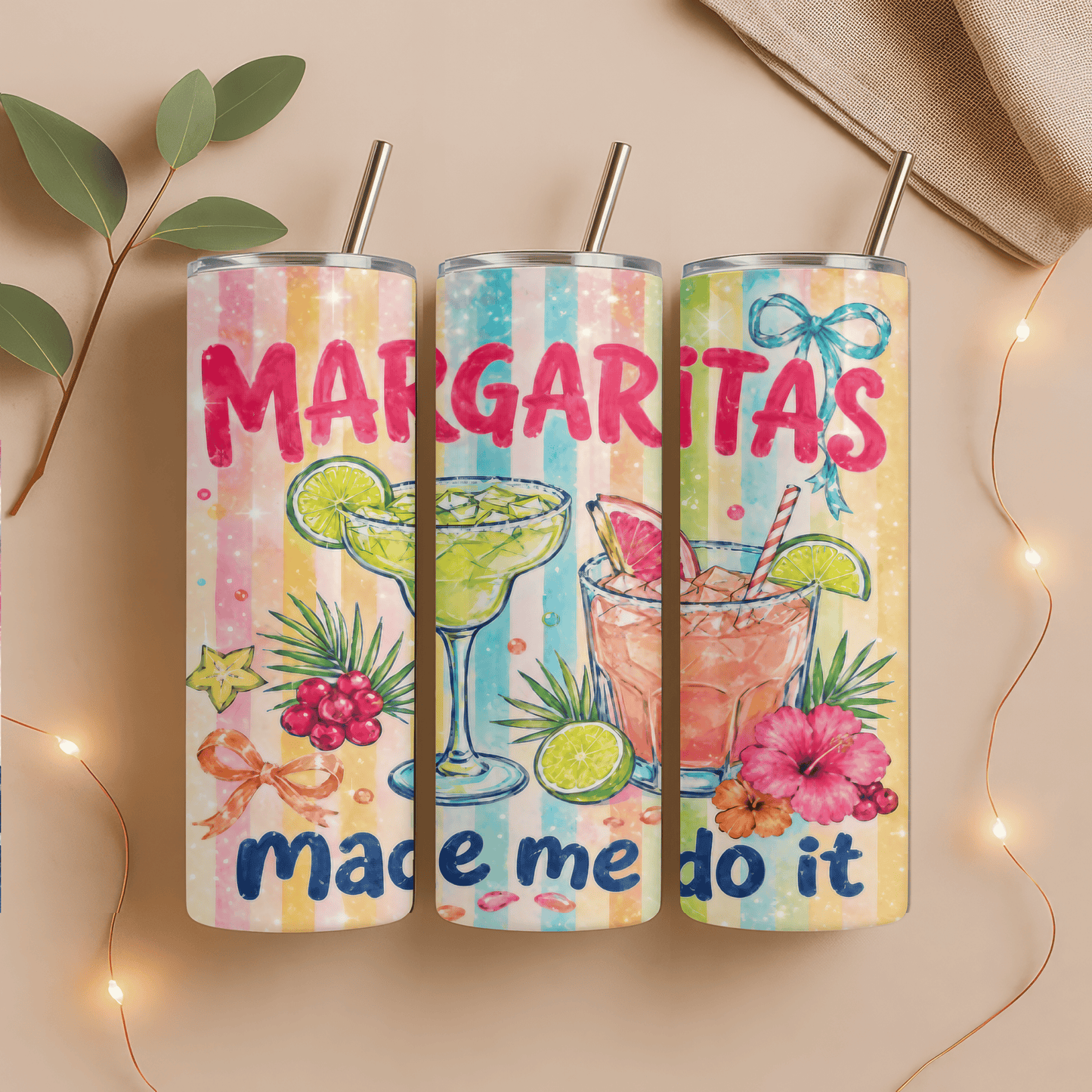 Margaritas made me do it 20 oz,  Skinny Tumbler