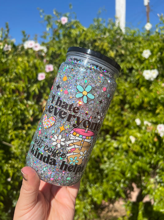 16 oz Acrylic Snow Globe "I Hate Everyone but Coffee" Glitter Tumbler